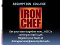 Assumption College "Iron Chef" is tomorrow! Who will win the coveted...