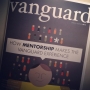 HOW MENTORSHIP MAKES THE VANGUARD EXPERIENCE: the Spring/Summer 2012...