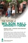 Please make plans to attend The Future of Wilson Hall university forum...